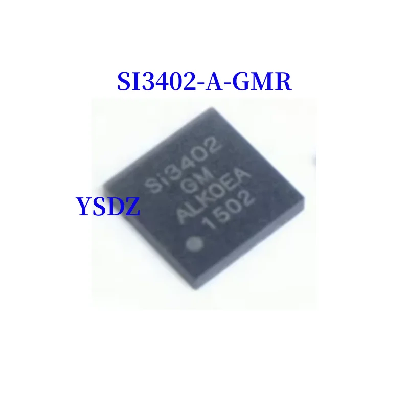 SI3402-A-GMR SI3402 SI3402GM QFN New Original Genuine Ic