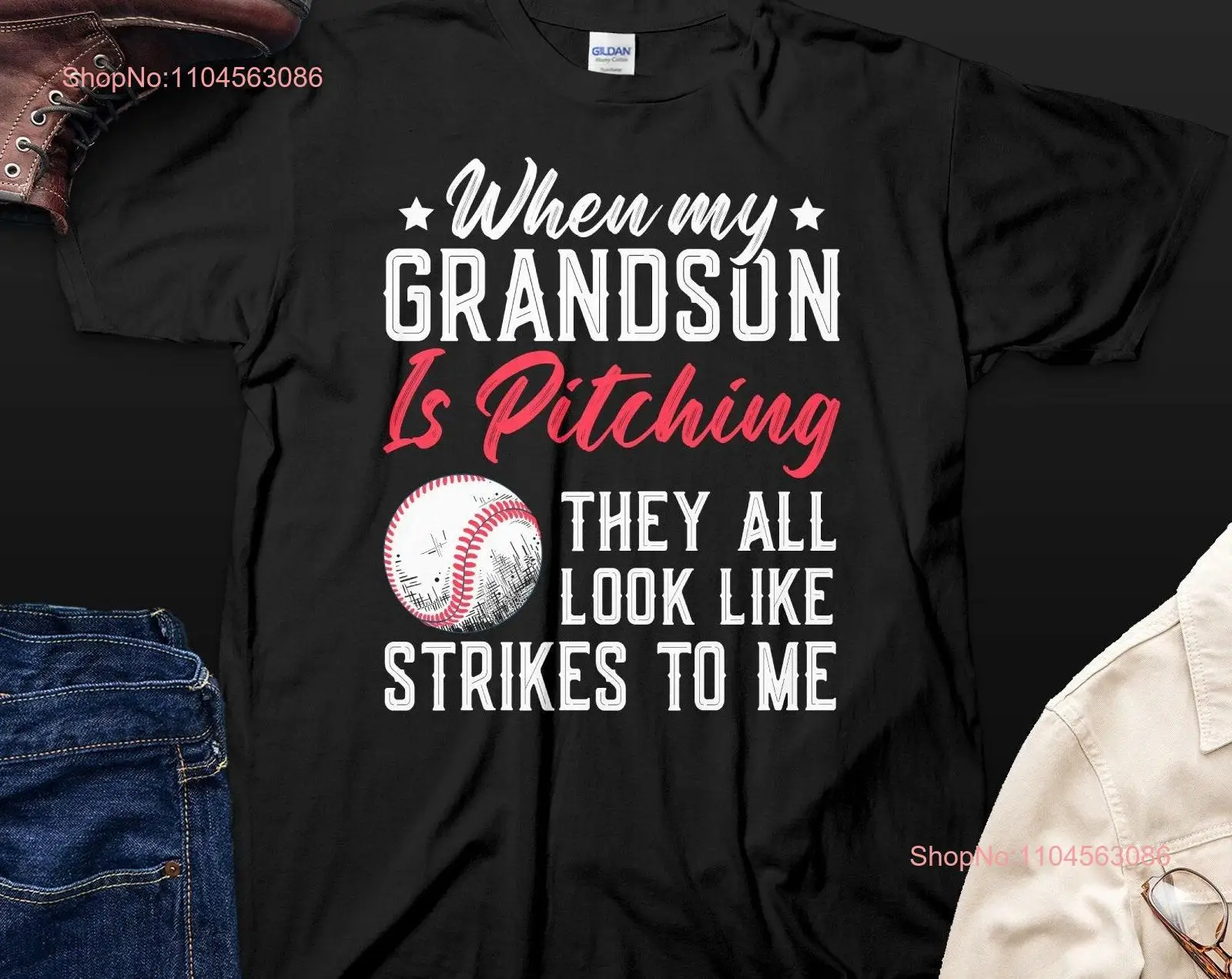 When My Grandson Is Pitching They All Look Like Strikes To Me T Shirt Baseball Grandma Grandpa Grandparent Proud