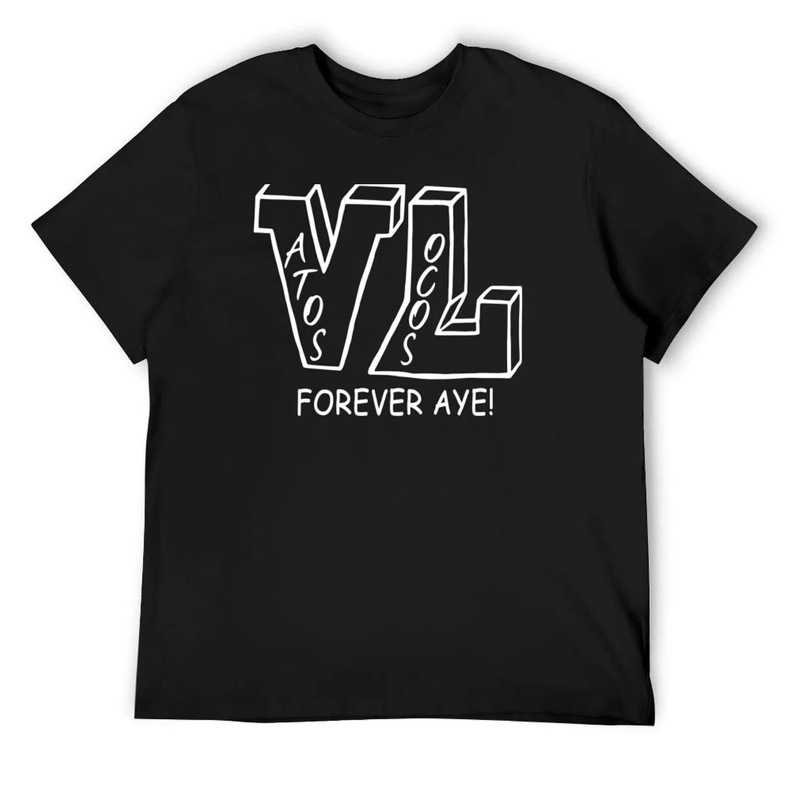 VL Vatos Locos Forever Aye! - Blood In Films Blood Out T-Shirt blacks summer tops hippie clothes mens designer clothes