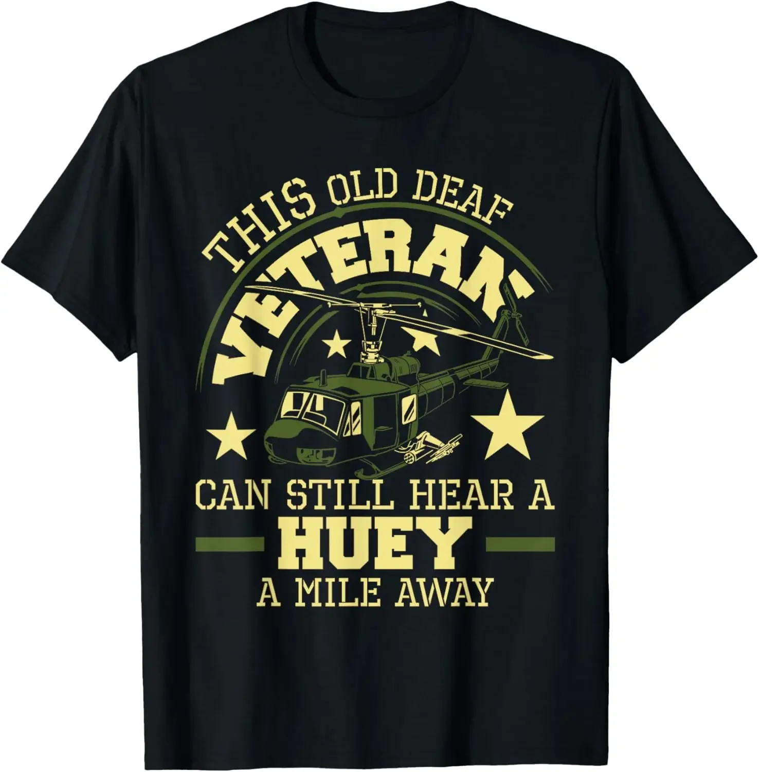 Hear A Huey A Mile Away - Helicopter Pilot Vietnam Veteran T-Shirt Men's Clothing 100% Cotton Harajuku Original Mens T-shirts