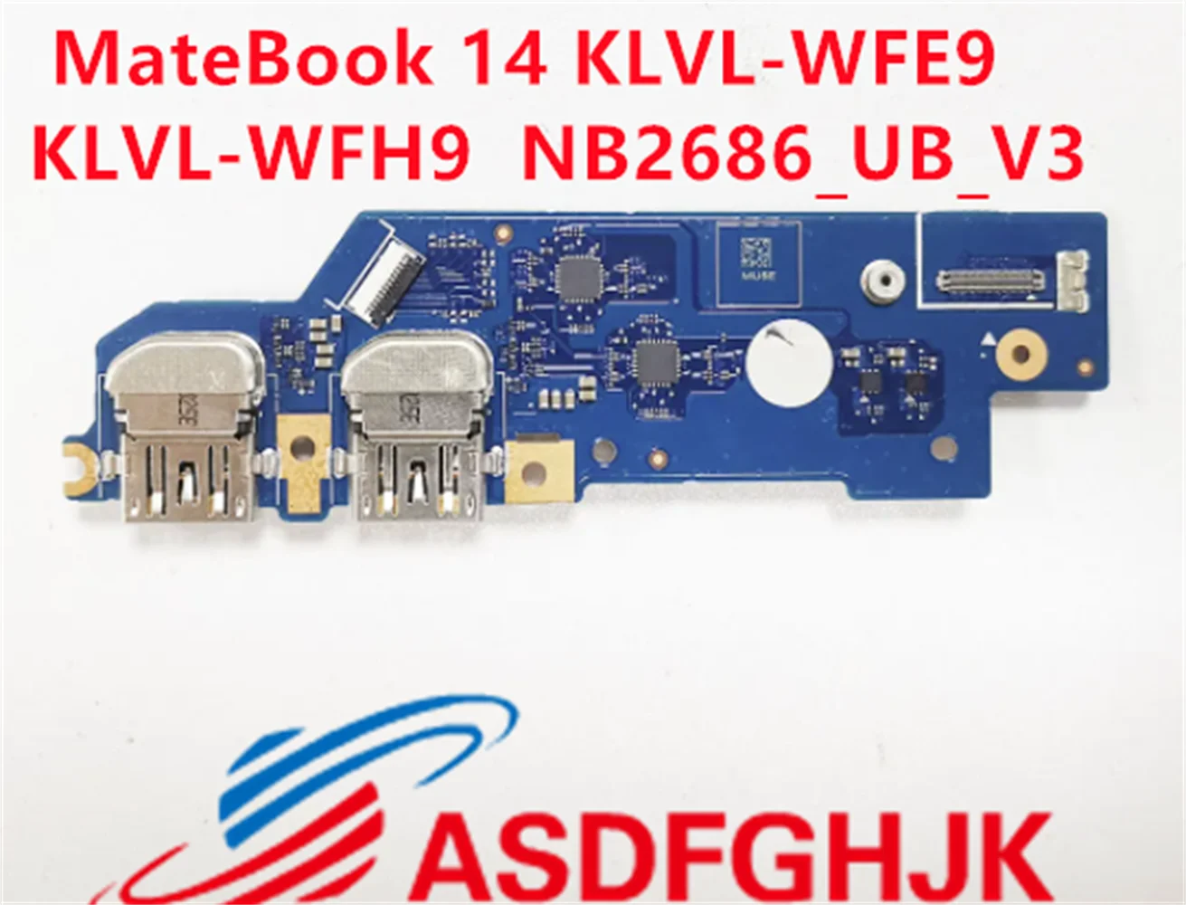 

Original NB2686 For HUAWEI MateBook 14 KLVL-WFE9 KLVL-WFH9 KLVL-WFE9Q 2020 Laptop USB Jack Port Board NB2686_UB_V3 Test OK