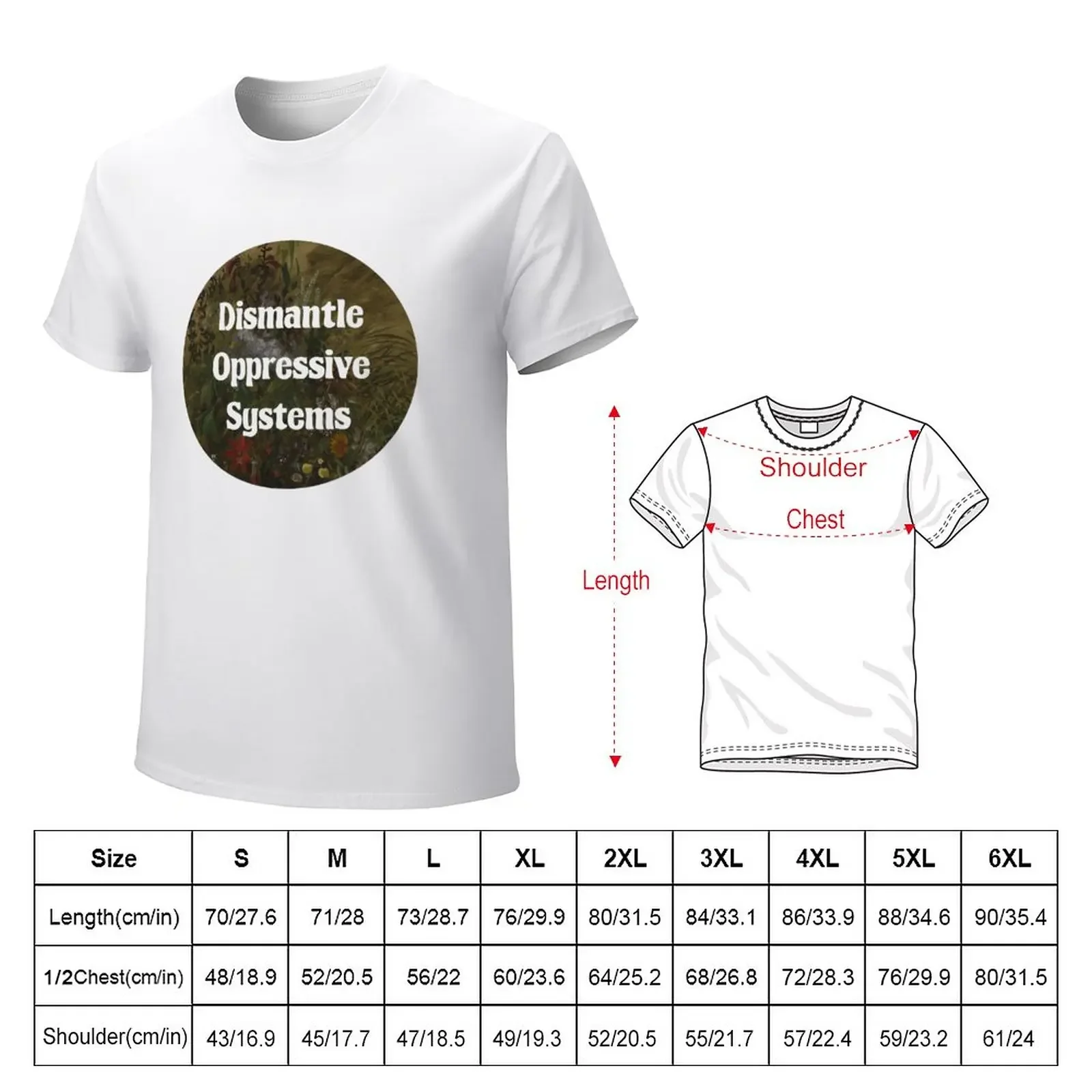 Dismantle Oppressive Systems Floral T-Shirt summer tops heavyweights tees t shirt for men