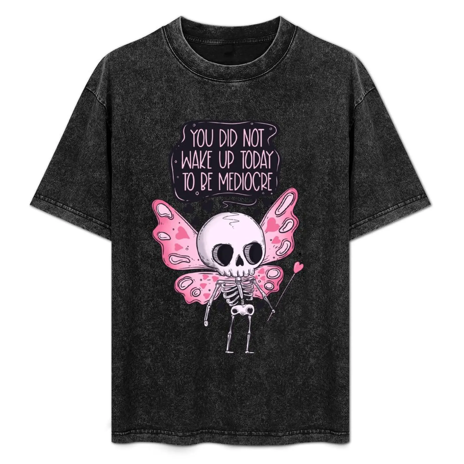 Vous n'êtes pas réveillé aujourd'hui pour être quelqu'un moyen de classe. T-shirt grande taille de couleur unie.