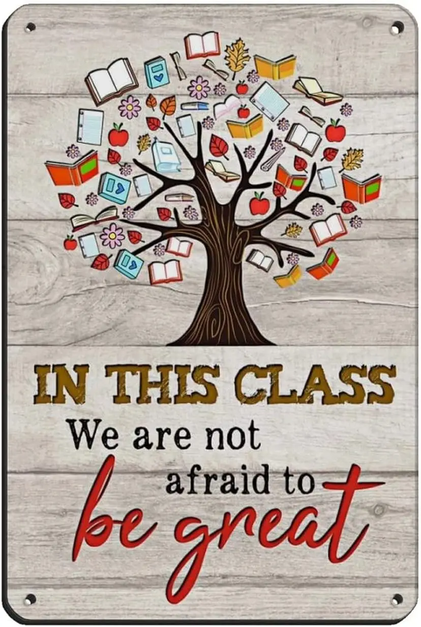 

in This Class We Are Not Afraid to Be Great Poster Retro Poster Metal Tin Sign Chic Art Retro Iron Painting Bar People Cave Cafe