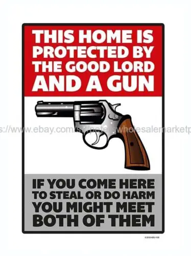 This Home is Protected By The Good Lord and a Gun metal tin sign  wall art decor tin sign