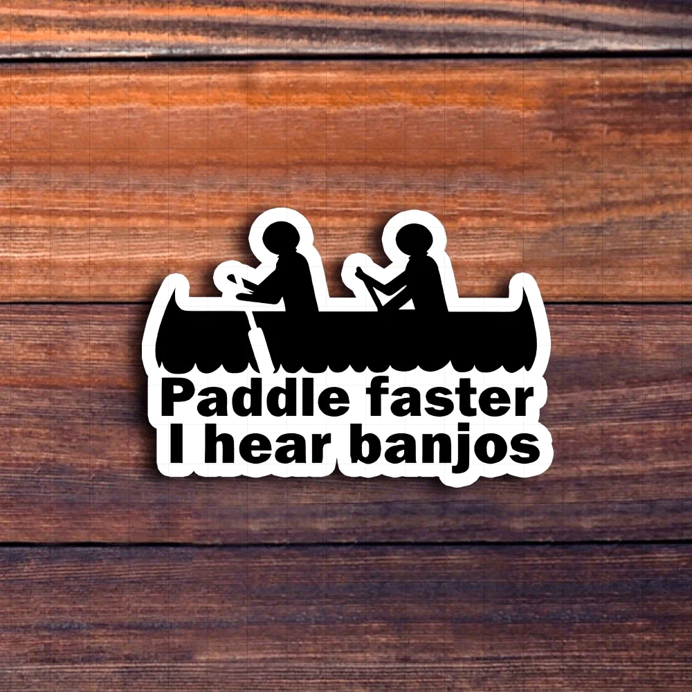 

Виниловая наклейка «Paddle Faster, I Hear Banjos» для каяков, глянцевая, для ноутбуков, снаряжения для кемпинга, бутылок с водой и любителей активного отдыха