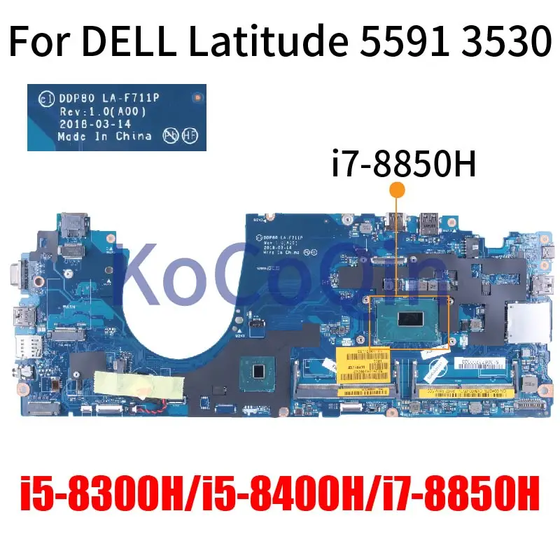 LA-F711P For DELL Latitude 15 5591 3530 Notebook Mainboard DDP80 00H37N 095VD8 084F85 0H2V6K 0DMR52 04MVFR Laptop Motherboard