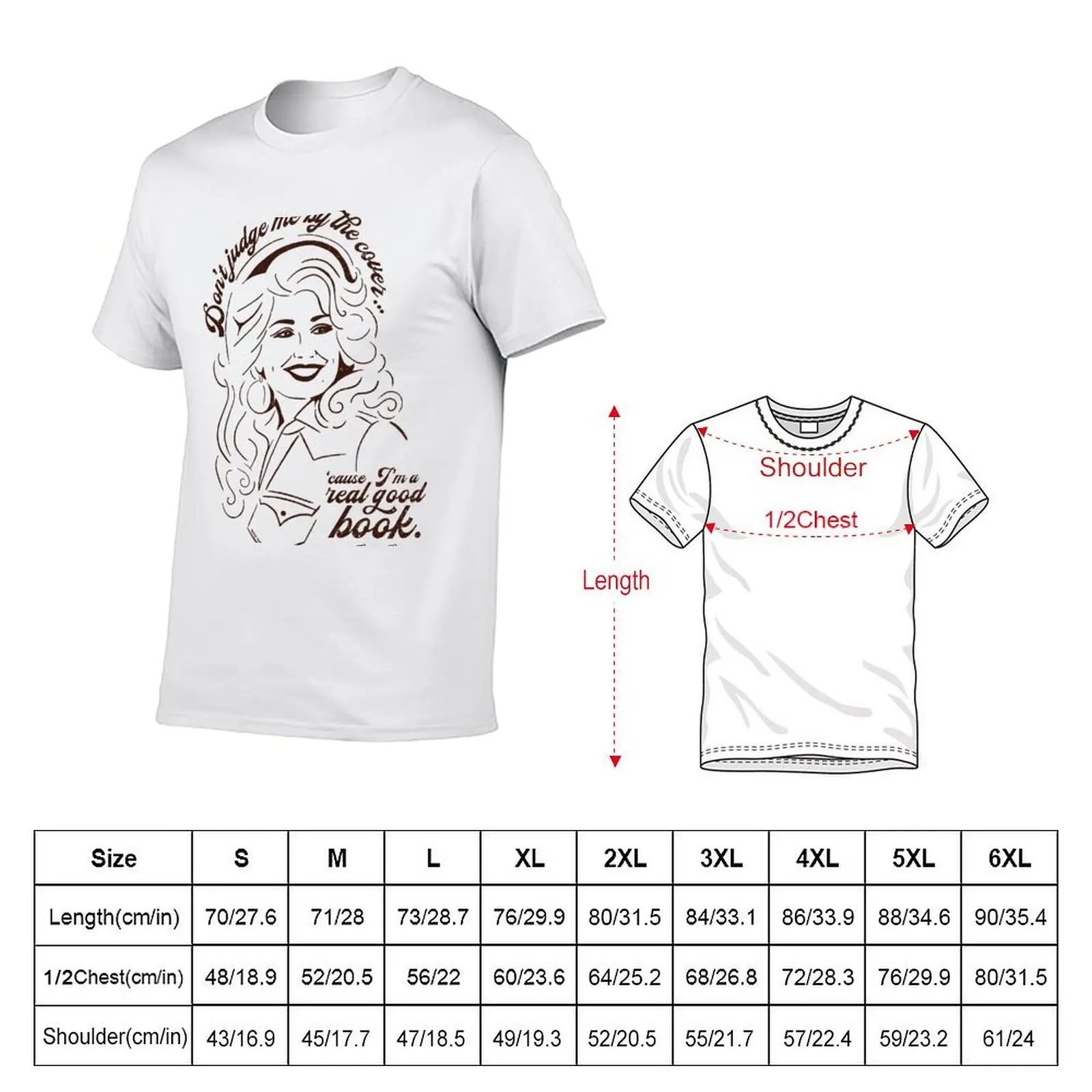 Dolly Parton Don't Judge Me By the Cover, Cause I'm a Real Good Book Lyric Illustration T-Shirt