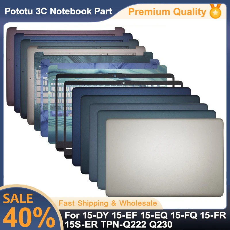 

New For 15-DY 15-EF 15-EQ 15-FQ 15-FR 15S-ER TPN-Q222 Q230 Laptop LCD Top Case/Bezel Cover/Palmrest Upper Case/Bottom Cover