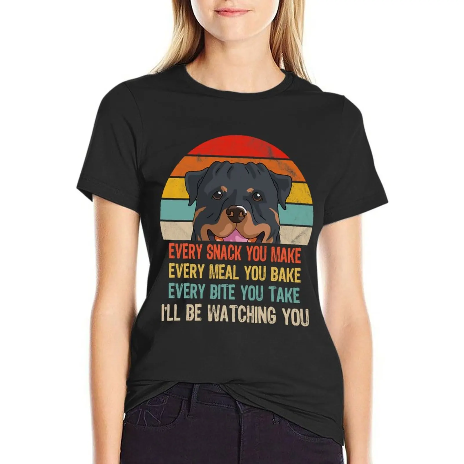 

Retro Rottweiler Every Snack You Make Every Meal You Bake T-Shirt female customs design your own t-shirt dress for Women sexy