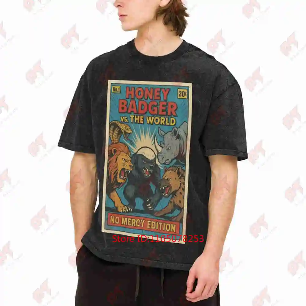 Funny Honey Badger Vs The World No Mercy Edition Vintage Washed Tee Pure Cotton T-Shirt