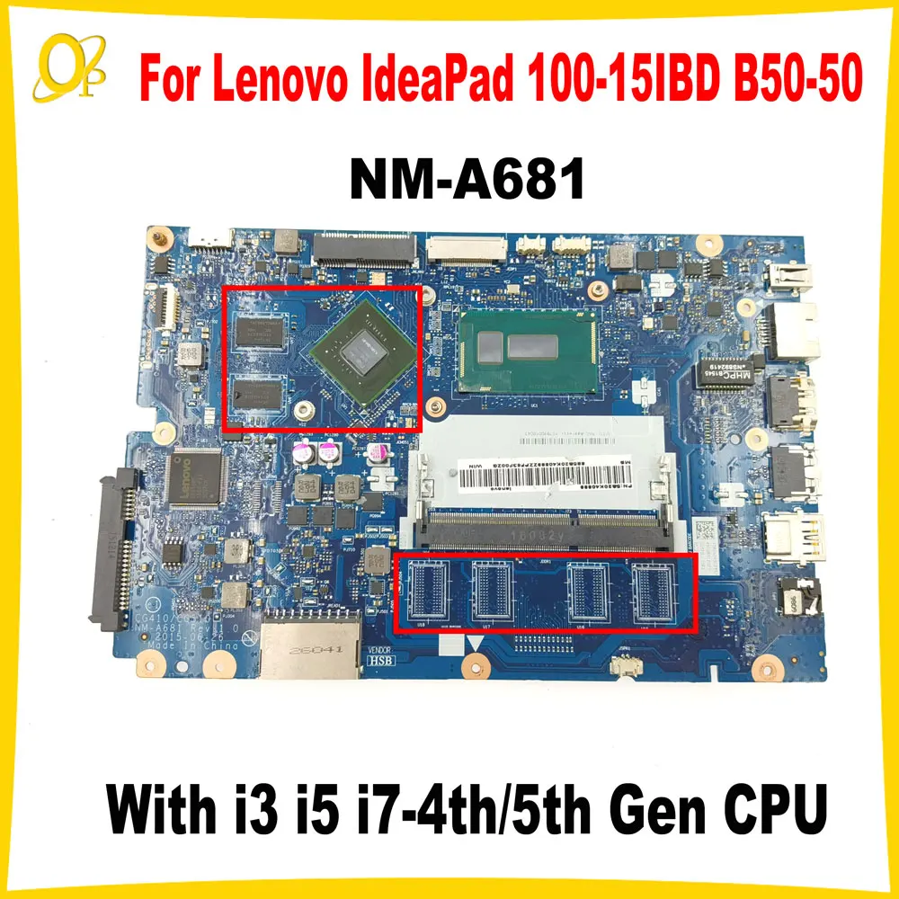 

CG410/CG510 NM-A681 для Lenovo IdeaPad 100-15IBD B50-50, материнская плата для ноутбука 5B20K40893 5B20K40889 i3 i5 i7 CPU DDR3, полный тест