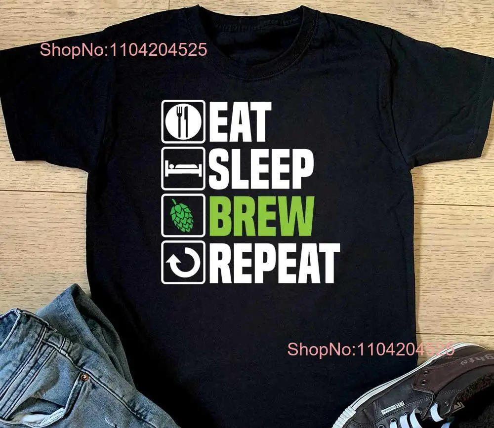 Eat Sleep Brew Beer Repeat T shirt Mens Home Boys Birthday Christmas Top long or short sleeves