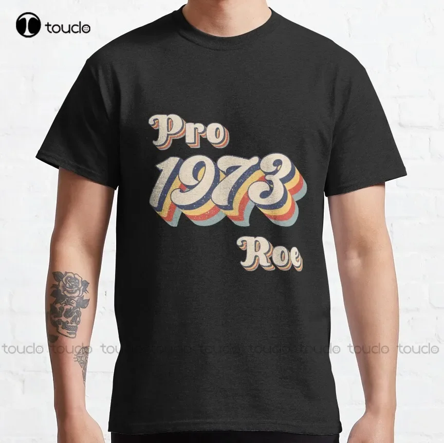 Pro Choice Debate, Abortion Rights Classic T-Shirt Funny Shirts Custom Gift Breathable Cotton Fashion Tshirt Summer  Xs-5Xl Tee