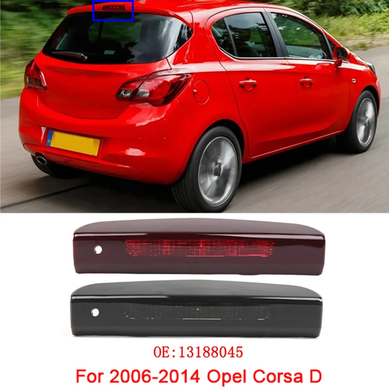 

Для Opel Corsa D 13188045 2006-2014 годов автомобильный задний тормозной фонарь для предотвращения столкновений, задний предупреждающий стоп, светодиодный сигнальный фонарь