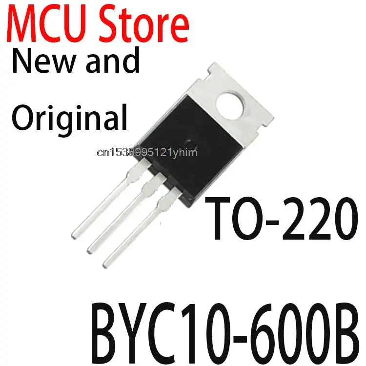 10PCS New and Original BYC10-600 TO220 BYC10 TO-220 BYC10-600B