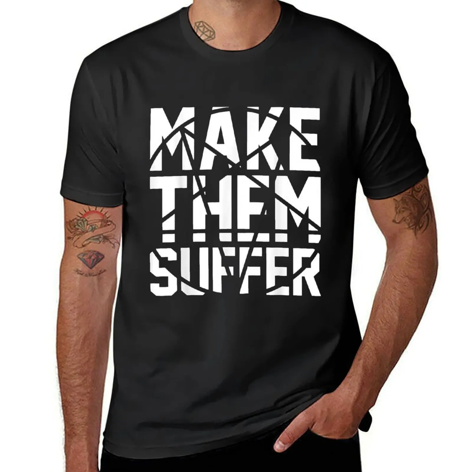 MAKE THEM SUFFER T-Shirt summer clothes Short sleeve tee plain white t shirts men