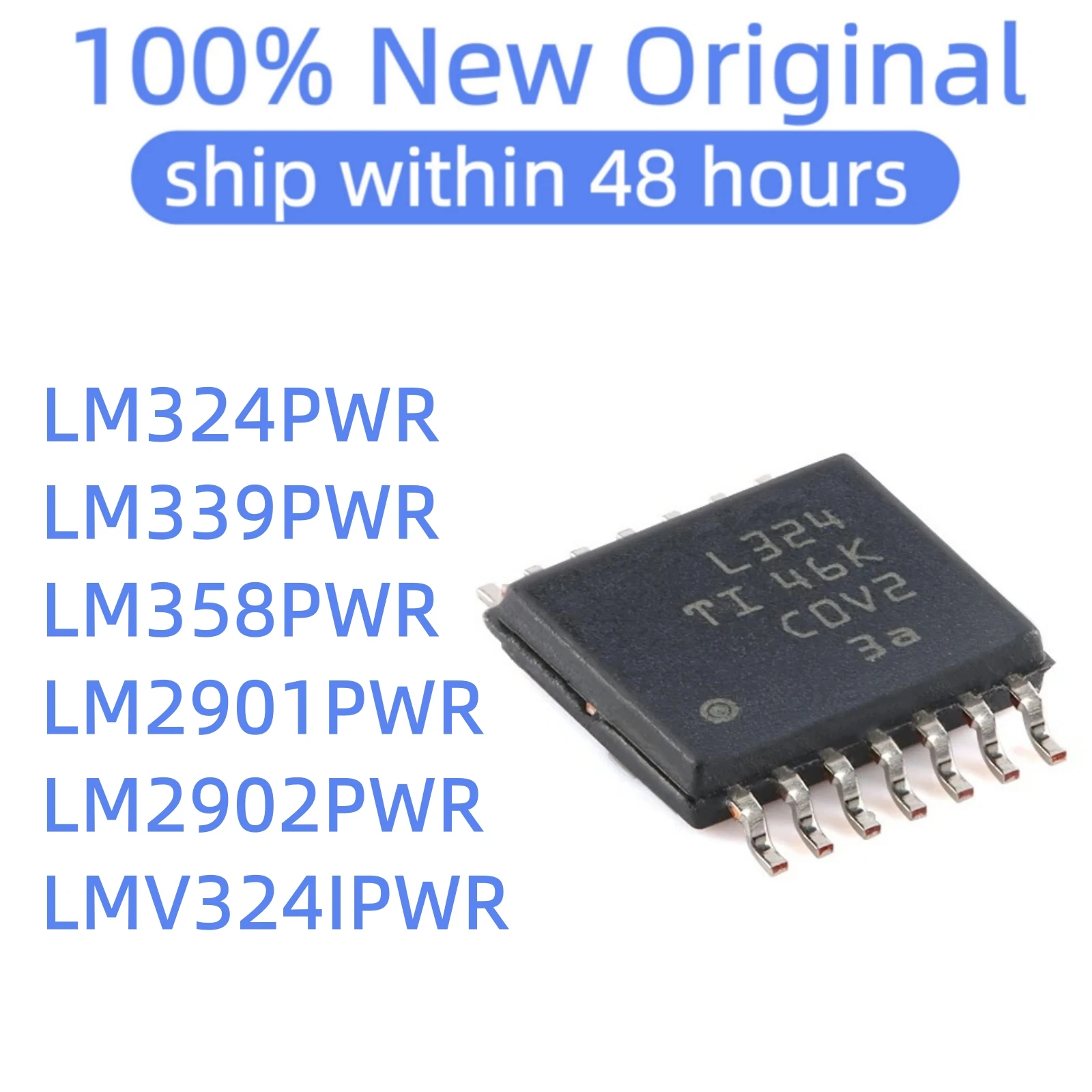 (20PCS)LM324PWR LM339PWR LM358PWR LM2901PWR LM2902PWR LMV324IPWR 100% New original