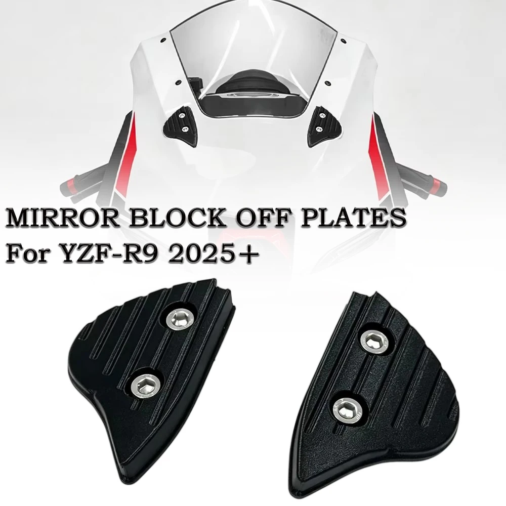 YZF-R9 Mirror Block Off Plates Rearview Mirror Removal Cover Track equipment for YZF R9 2025 2026 2027