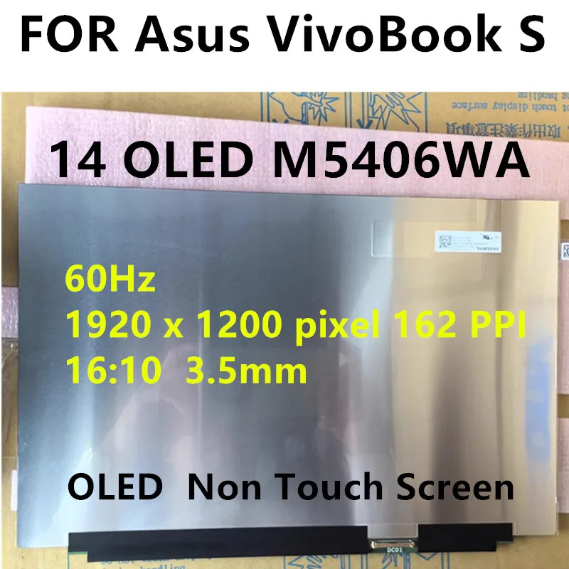 FOR Asus VivoBook S 14 OLED M5406WA laptop LCD screen replacement 14 inch FHD+ 1920x1200 60Hz eDP Non Touch Screen Tested