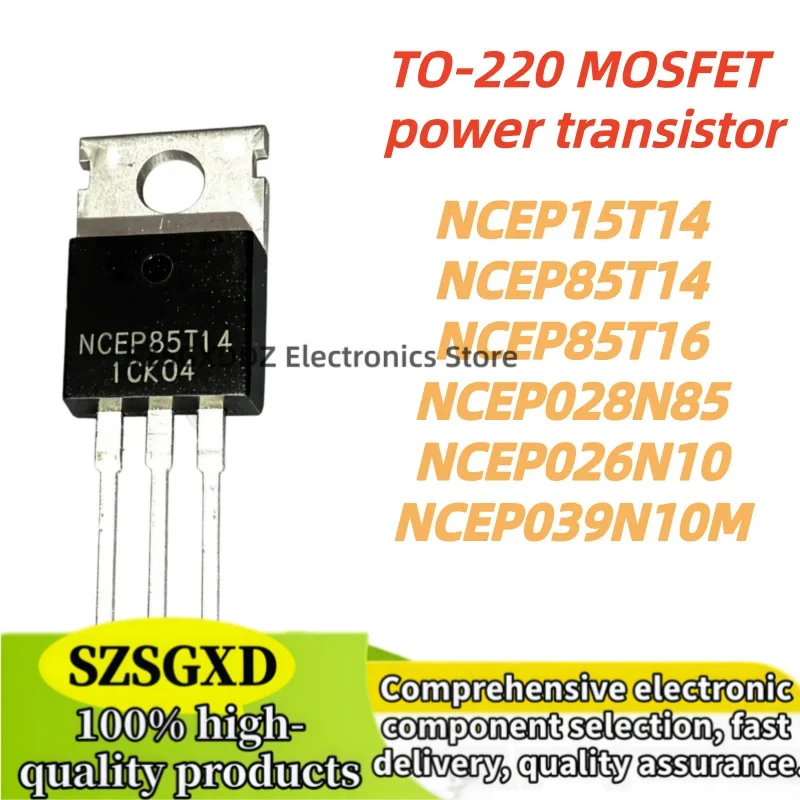 10PCS 100% NEW high-quality NCEP15T14 NCEP85T14 NCEP85T16 TO220 NCEP028N85 NCEP026N10 NCEP039N10M TO-220 MOSFET power transistor