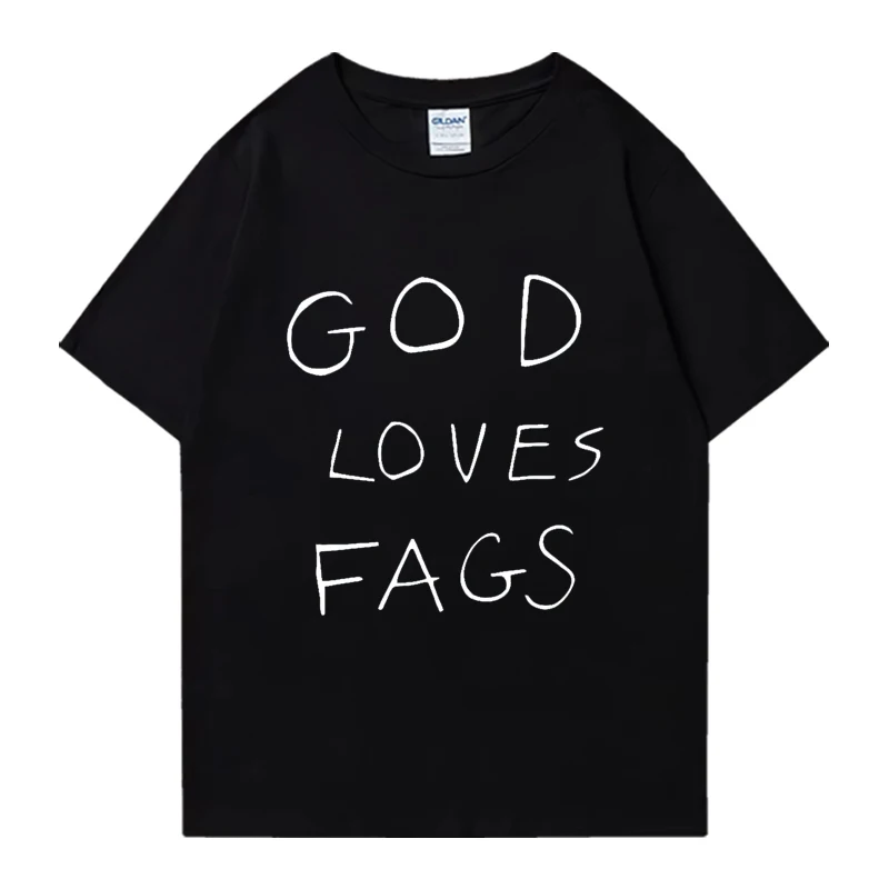 Shameless God Loves Fags print T shirt 2024 Men Women vintage High Quality Tops Oversized O-Neck Tee Cotton short sleeve T-Shirt