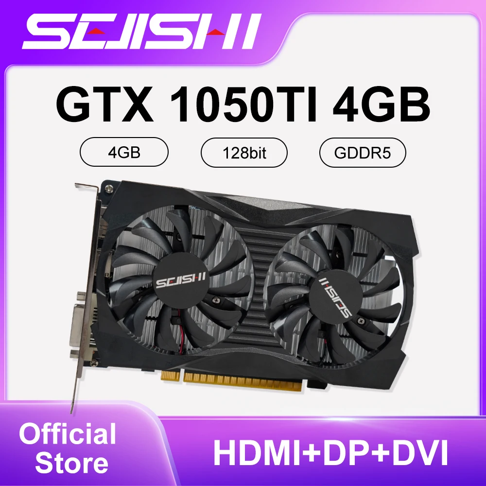 SEJISHI Video Card GTX 1050TI 4GB 128bit GDDR5 Graphics Cards for NVIDIA HDMI DVI Geforce GTX1050 TI 4G Desktop placa de video