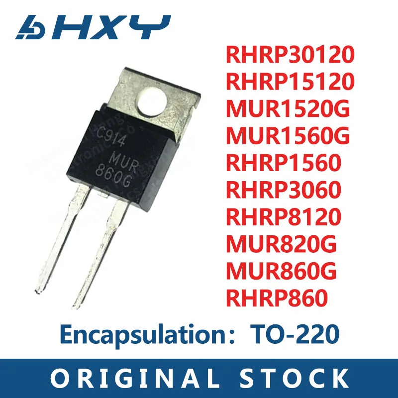 10PCS package TO-220 RHRP30120 RHRP15120 MUR1520G MUR1560G RHRP1560 RHRP3060 RHRP8120 MUR820G MUR860G RHRP860