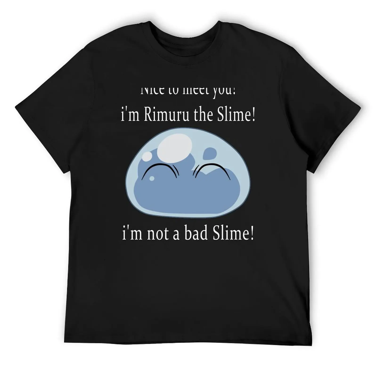 

That Time I Got Reincarnated as a Slime - Rimuru i'm not a Bad Slime T-Shirt blacks tee shirts for men