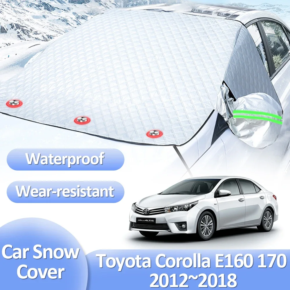 

For Toyota Corolla E160 E170 E180 Levin 2012~2018 Car Snow Covers Windshield Winter Ice Protecti Anti-Frost Exterior Accessories