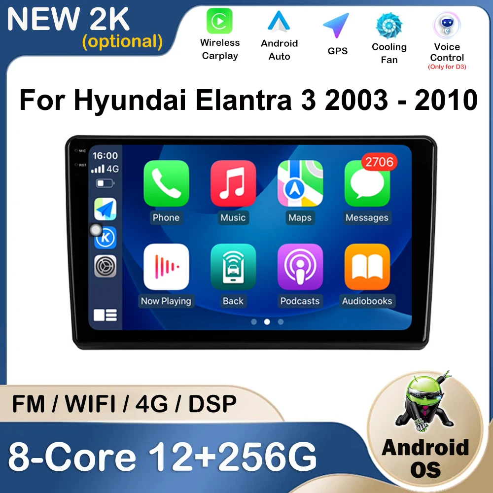 

For Hyundai Elantra 3 2003 - 2010 WIFI Car Radio Multimedia Video Player DSP Stereo Navigation GPS Android Auto QLED IPS No 2din