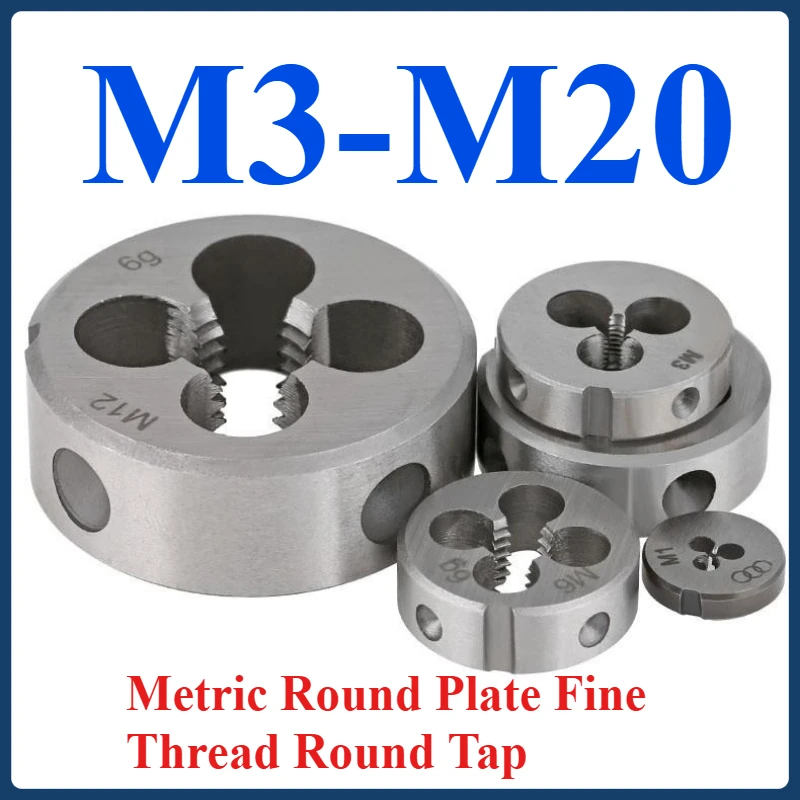 

Metric Round Plate Fine Thread Round Tap M3-M20