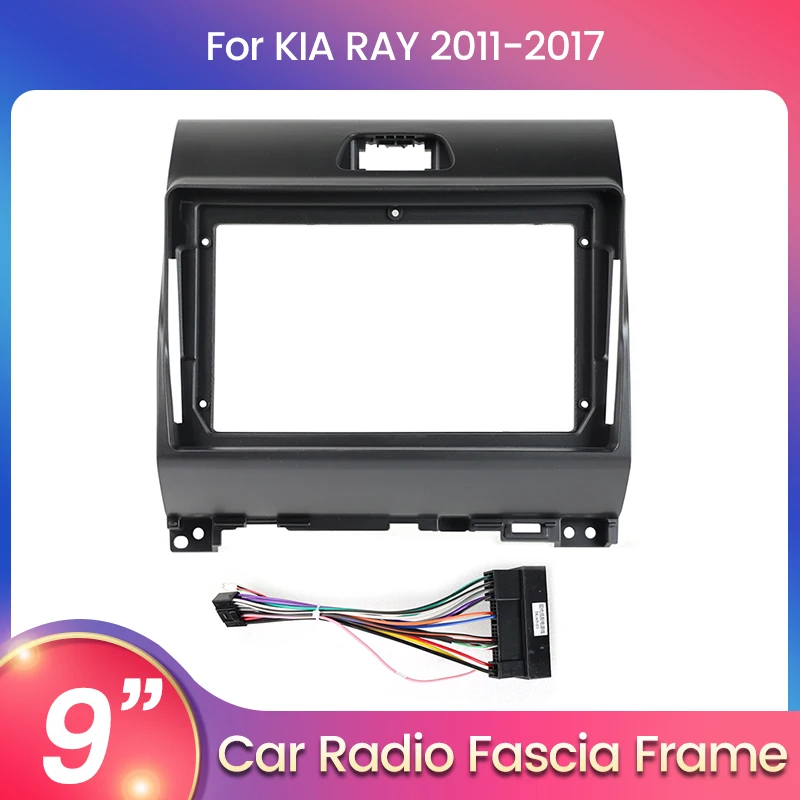 

9 Inch Car Multimedia Audio Face Plate for KIA RAY 2011-2017 2Din Android Universal Host Navigation Frame Cable Bezel Faceplate