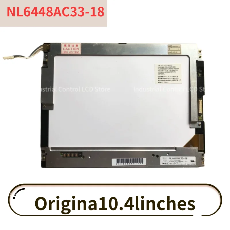 

NL6448AC33-18 Genuine 10.4-inch NL6448AC33 18NL6448AC33-24 NL6448AC33-27 LCD Panel 100% Tested