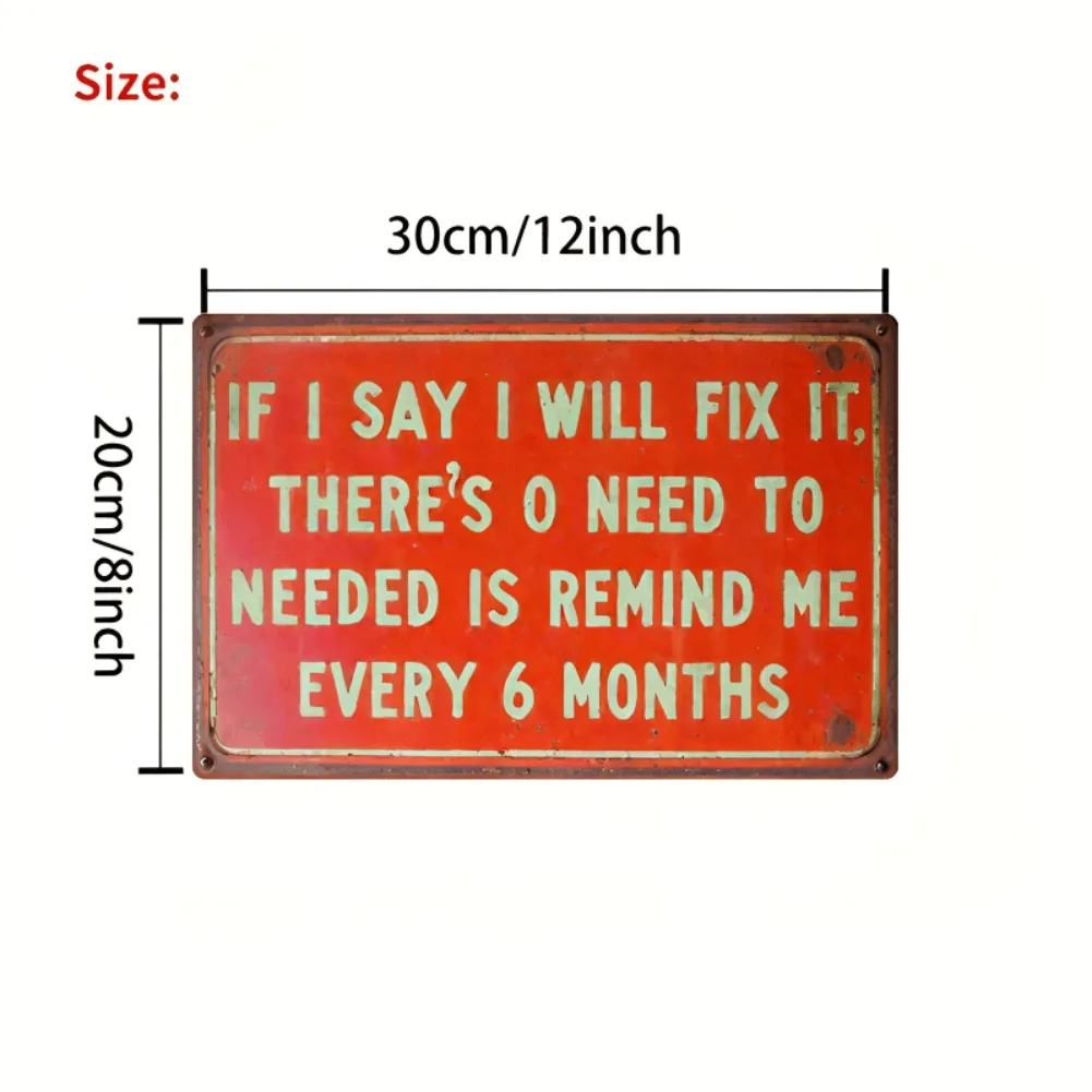 علامة معدنية مثيرة للاهتمام - إذا أقول، سأصلح ذلك، لا أحتاج إلى أن أذكير كل 6 أشهر. هذه علامة الحديد خمر #4