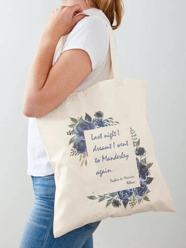 

Dream of Manderley - Daphne du Maurier, Rebecca Quote Tote Bag hand bags tote bags aesthetic tote bag screen hand bag