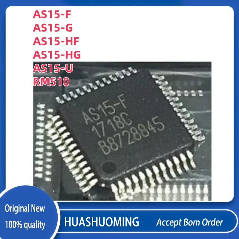 

10Pcs/Lot New AS15-F AS15-G AS15-HF AS15-HG AS15-U RM510 QFP-48