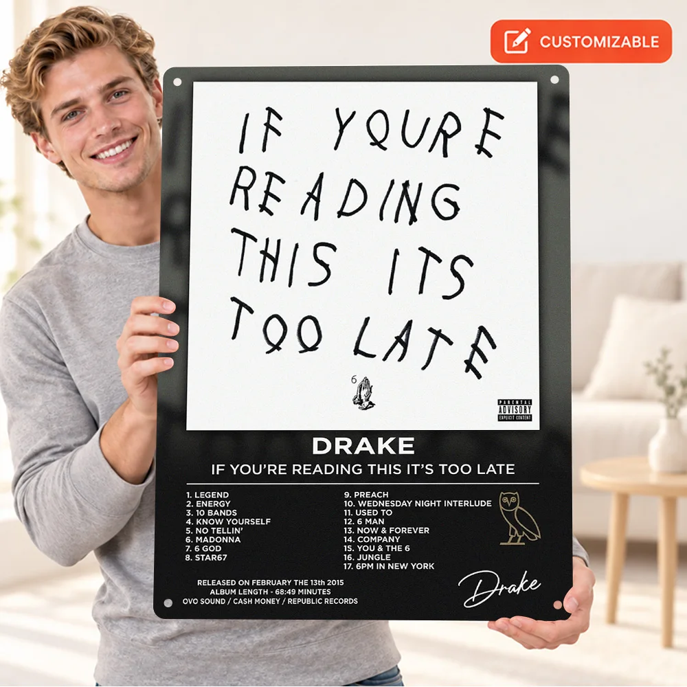 Drake If Youre Reading This Its Too Late Aluminum Poster Personalized Metal Sign Handwritten Tracklist Wall Art For Home Studio