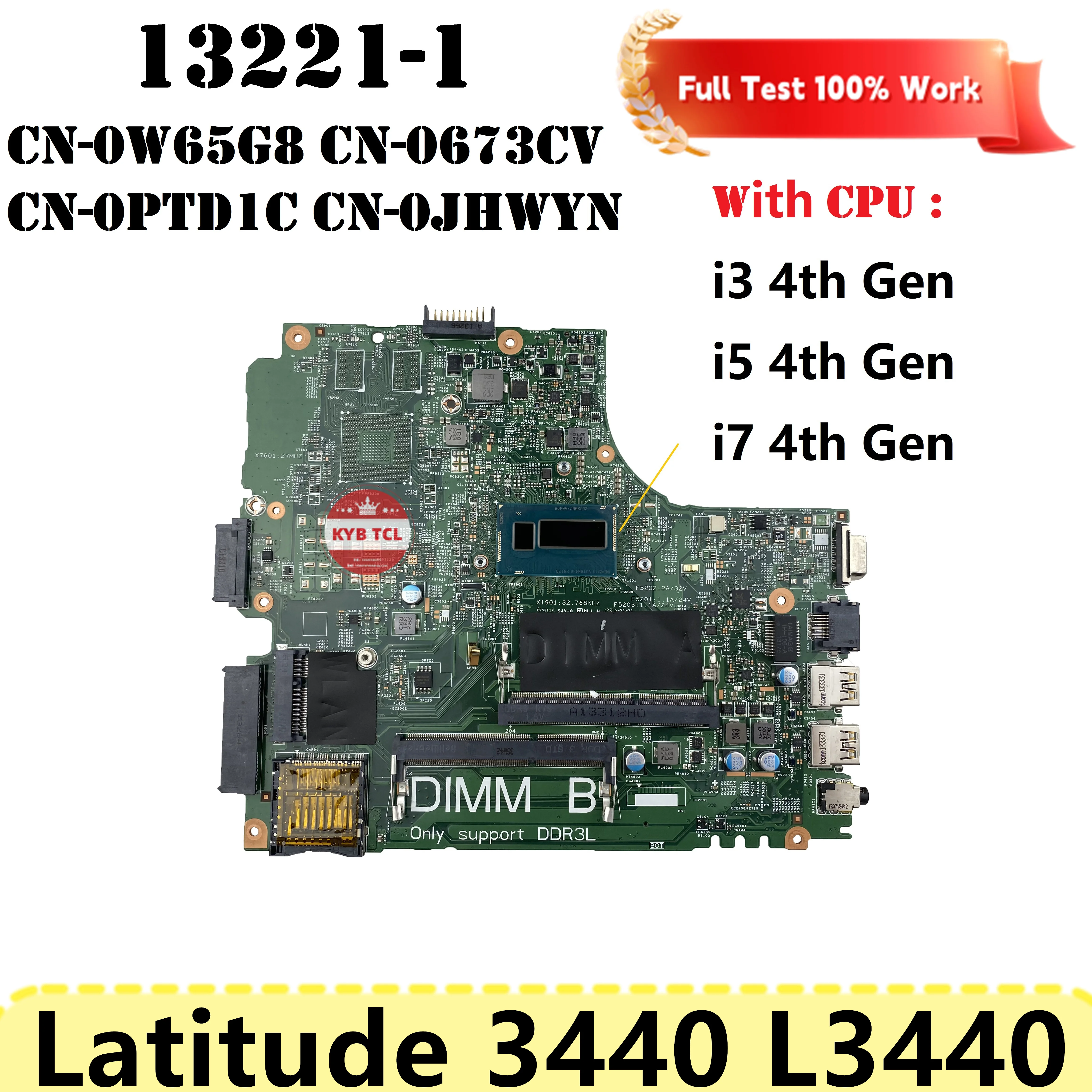 

Laptop Motherboard For DELL Latitude 3440 L3440 0JHWYN 0W65G8 0673CV 0PTD1C CN-0W65G8 13221-1 Mainboard W I3 I5 I7 CPU Notebook