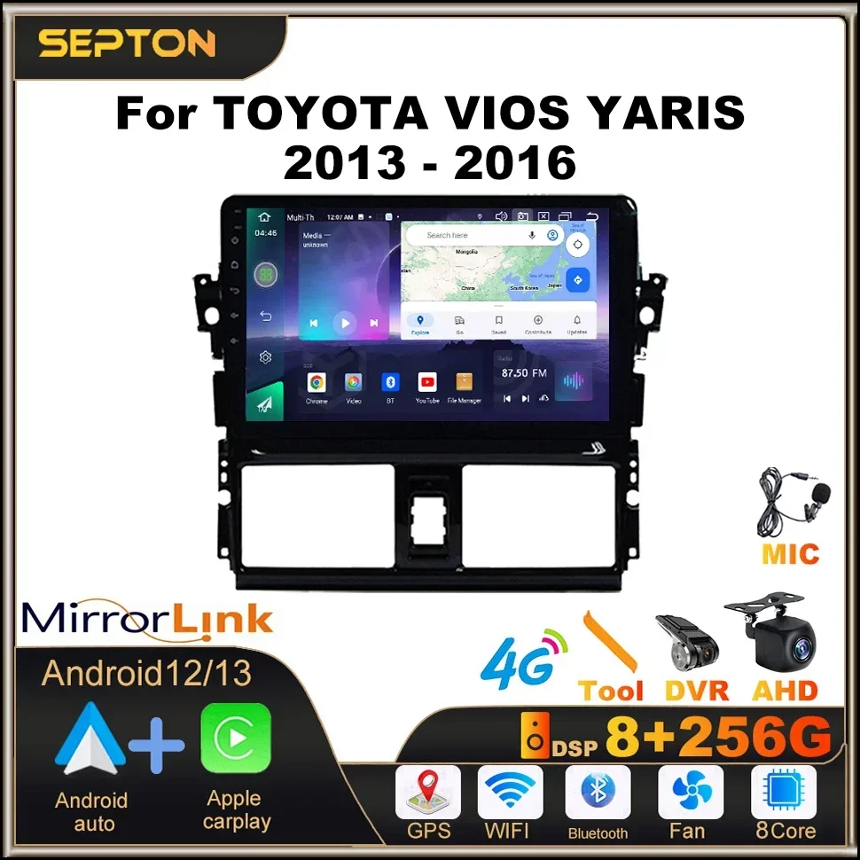 

SEPTON Android Car Radio Screen for TOYOTA VIOS YARIS 2013 - 2016 Multimedia CarPlay Android Auto 8Core WiFi Stereo Player GPS