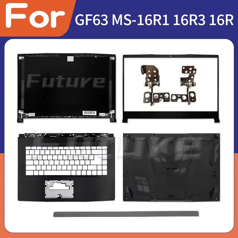 

New Case for GF63 8RC 8RD MS-16R1 Rear Lid TOP Case LCD Back Cover/Bezel/Palmrest Cover/Bottom Case/Hinges/Hinge Cover
