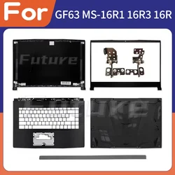 New Case for GF63 8RC 8RD MS-16R1 Rear Lid TOP Case LCD Back Cover/Bezel/Palmrest Cover/Bottom Case/Hinges/Hinge Cover