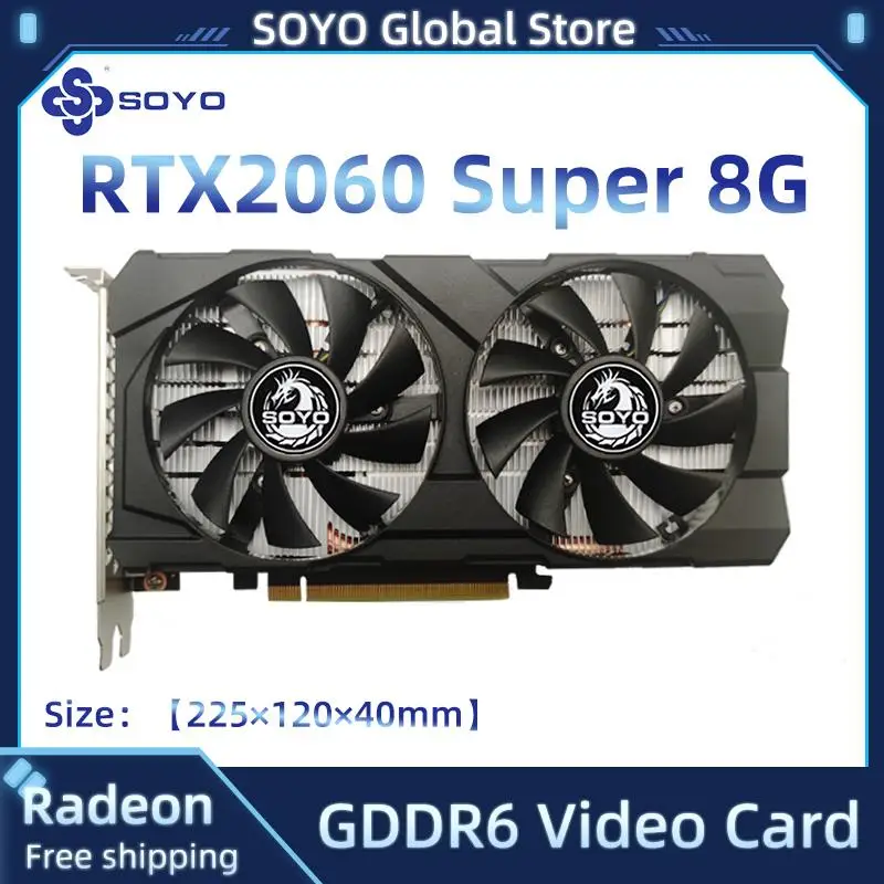 2025 SOYO GeForce RTX 2060 Super 8GB GDDR6 PCIE×16 Graphics Cards RTX2060 8G for Computer Office Components Video Card Gaming