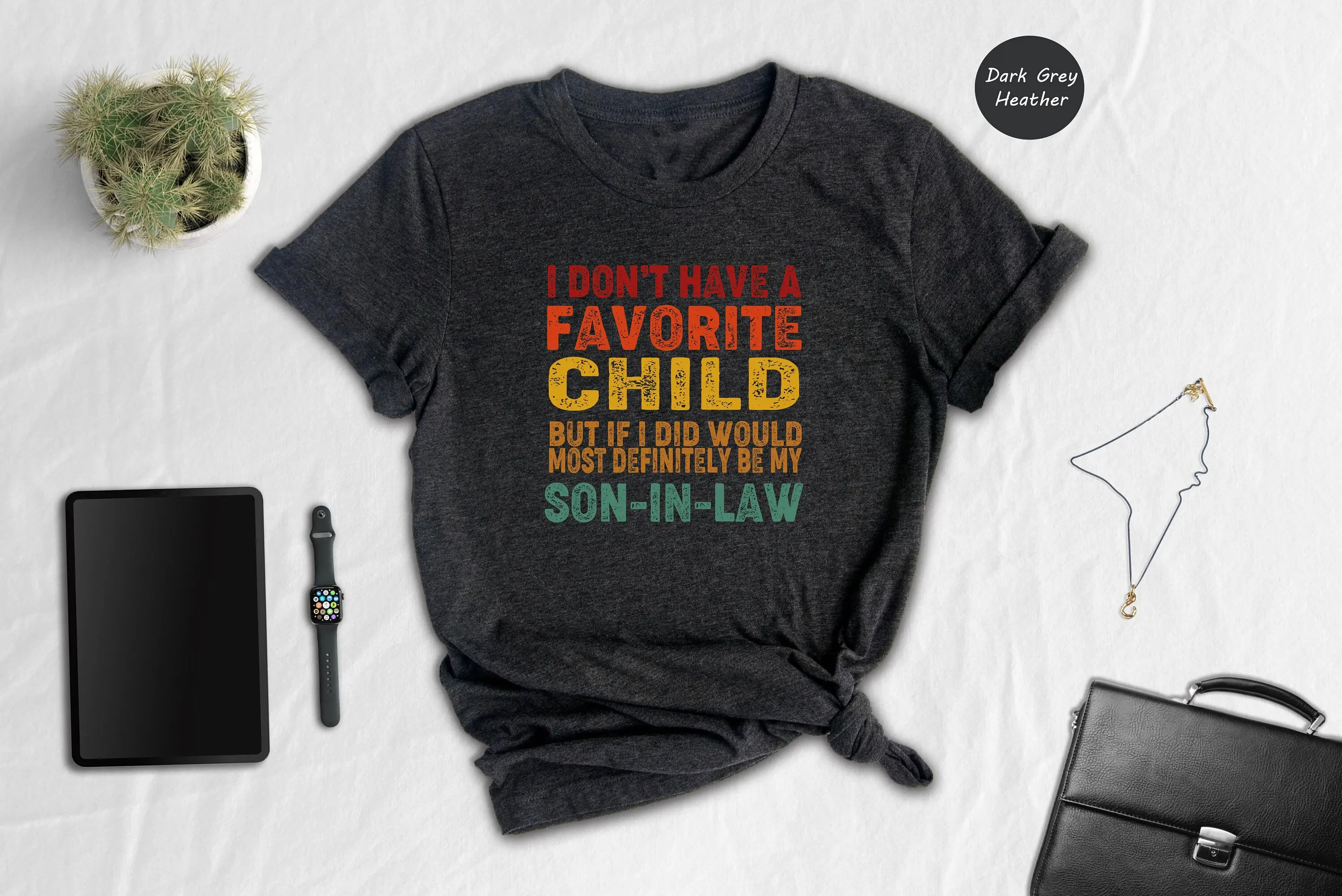 My Son In Law Is Favorite Child T Shirt Funny For Mother Mothers Day Family