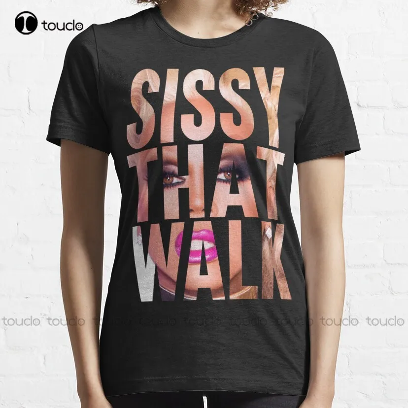 Sissy That Walk Classic T-Shirt Girls Shirts Custom Aldult Teen Unisex Digital Printing Tee Shirt Fashion Funny New Xs-5Xl