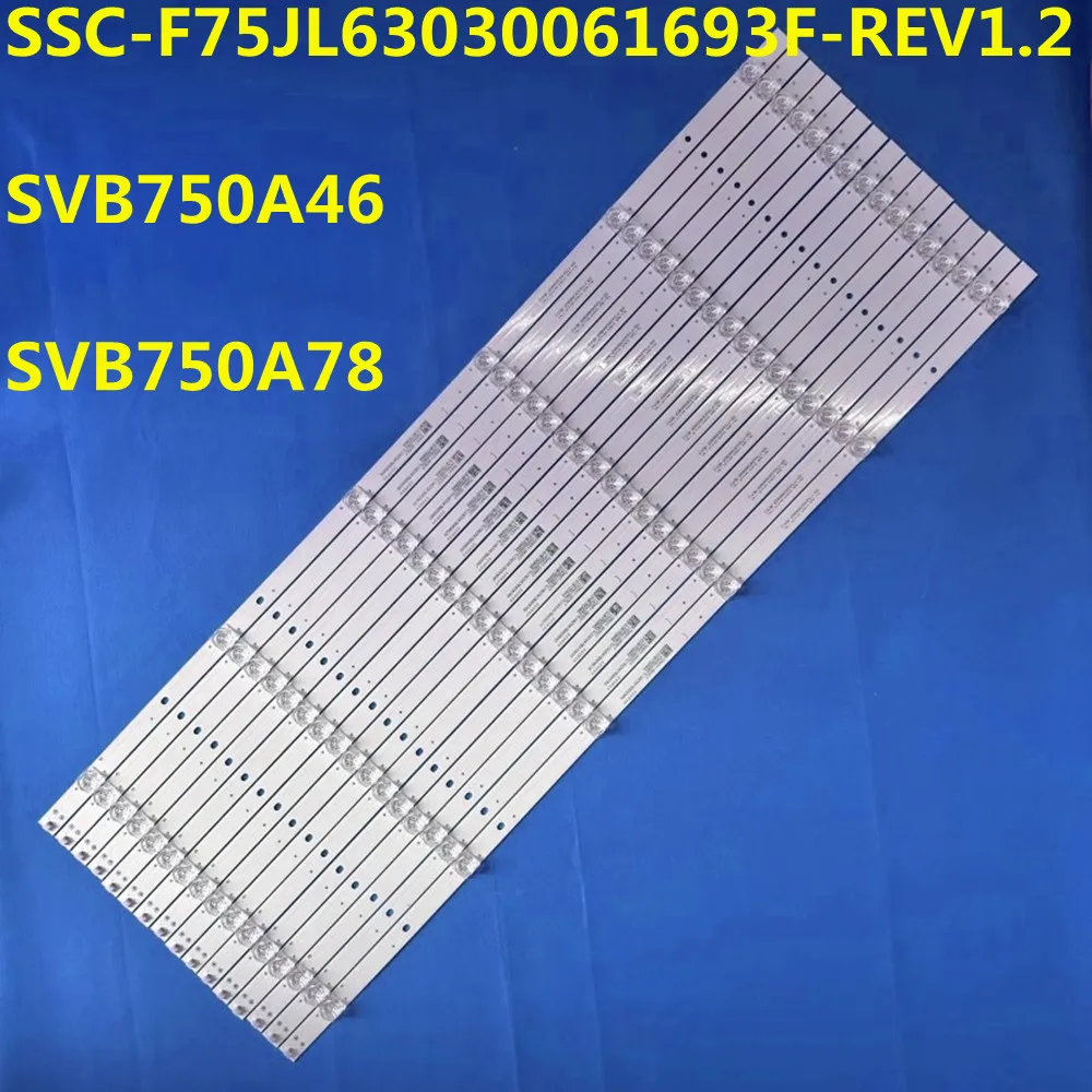

16PCS 3VLED Backlight Stript 6Lamps SVB750A46 SVB750A78 SSC-F75JL63030061693F-REV1.2 V755-G4 V755-H4 V755-G4 LBNFB4KW LBNFB4KX