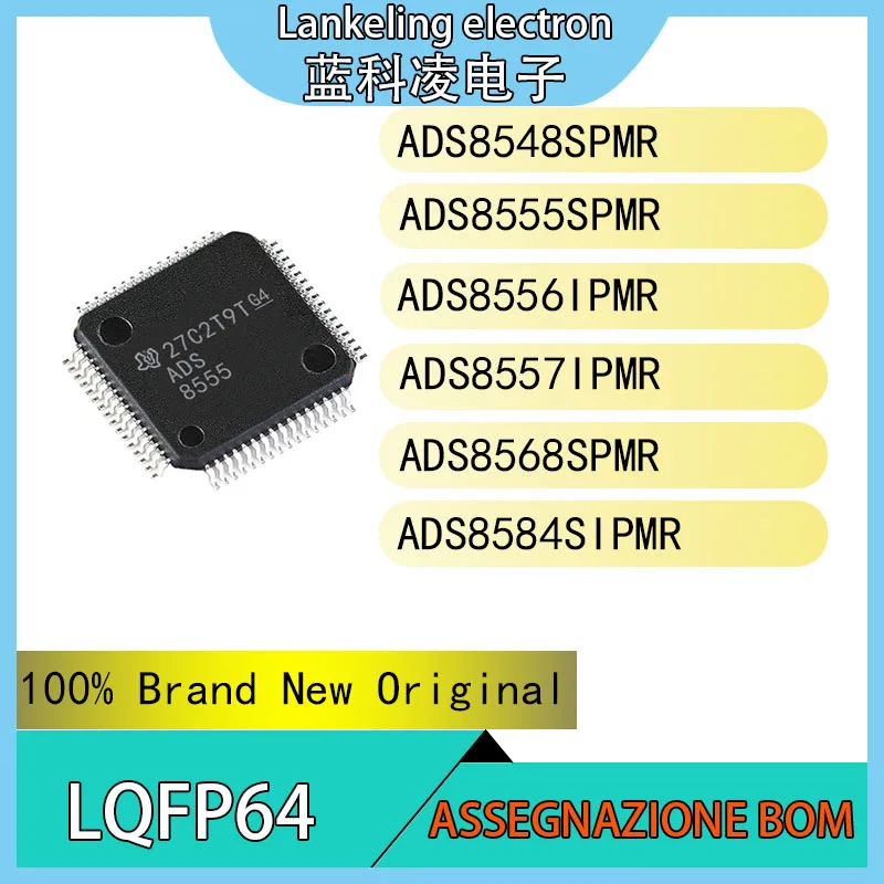 

ADS8548SPMR ADS8555SPMR ADS8556IPMR ADS8557IPMR ADS8568SPMR ADS8584SIPMR 100% Brand New Original Chip IC LQFP64