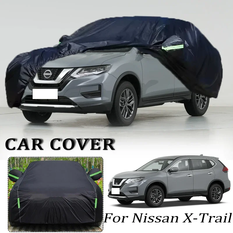

For Nissan X-Trail Car Covers Outdoor Waterproof Dustproof Sun Rain Snow Protection Thick Oxford Cloth Full Car Accessories
