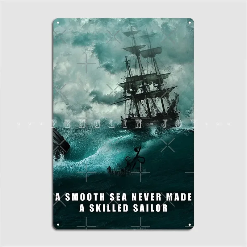 Smooth Sea Never Made A Skilled Sailor Quote Metal Sign Party Personalized Wall Cave Wall Decor Tin Sign Posters