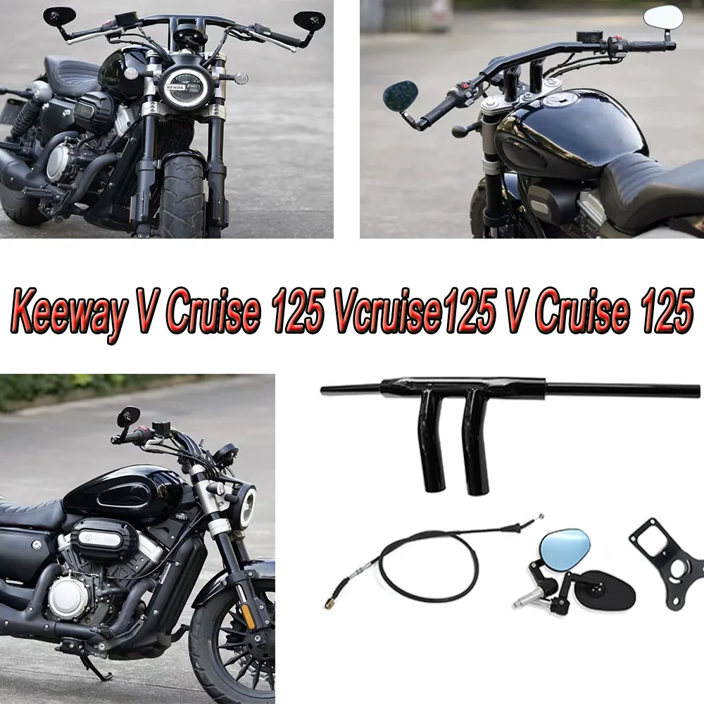 New Fit Keeway V Cruise 125 Motorcycle Original Accessories Steering Handle Direction Handle Handlebar For Keeway V Cruise 125